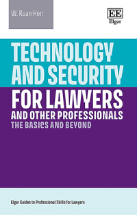 Hon: Technology and Security for Lawyers and Other Professionals - the Basics and Beyond
